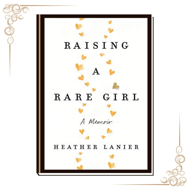 Book Review: Heather Lanier’s Raising a Rare Girl